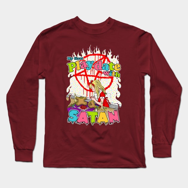 My First Playdate With Satan Long Sleeve T-Shirt by TeeLabs